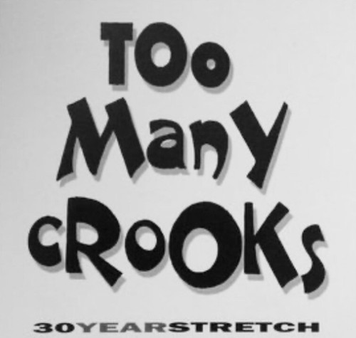 Too many crooks 30 - too,