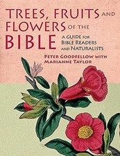 Trees, Fruits & Flowers of the Bibl..., Taylor, Mariann
