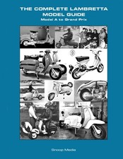 The complete Lambretta model guide Model A to GP The Lambretta history series