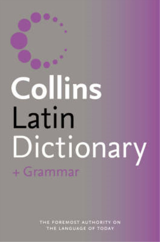 Collins latin dictionary and - dictionary,