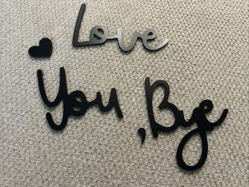 Bye love you wooden - bye,,