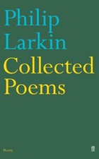Philip Larkin: Collected Poems