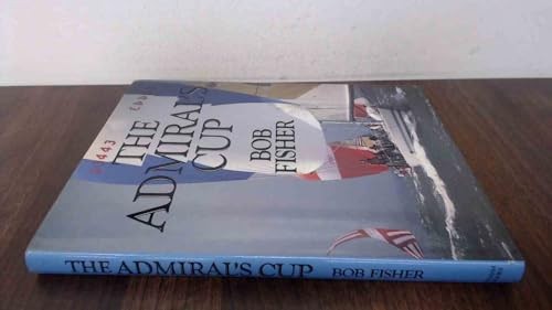 The admiral cup fisher - the,