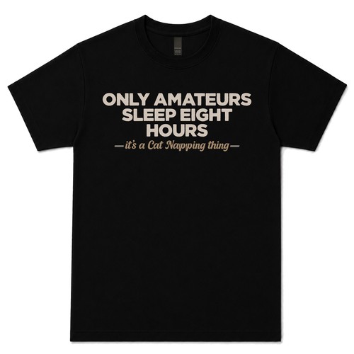 Only amateurs sleep - only,
