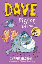Dave Pigeon (Kittens!): Dave Pigeon's Book by Swapna Haddow, Sheena Dempsey