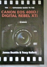 Canon EOS 400D / Digital Rebel Xti (The Exp... by James Beattie & Trac Paperback