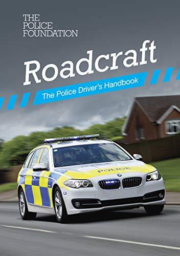 Roadcraft the police driver - roadcraft:, driver's