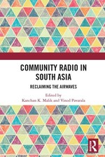 Community Radio in South Asia Reclaiming the Airwaves