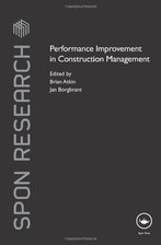 Performance Improvement in Construction Management (Spon Research)