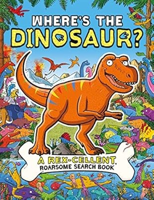 Wheres the dinosaur a - wheres,