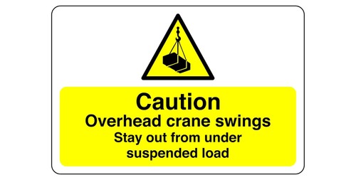 Caution overhead crane swings - caution,