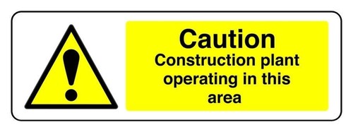 Caution construction plant - caution,