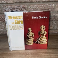 Strawcraft and corn dollies - and,