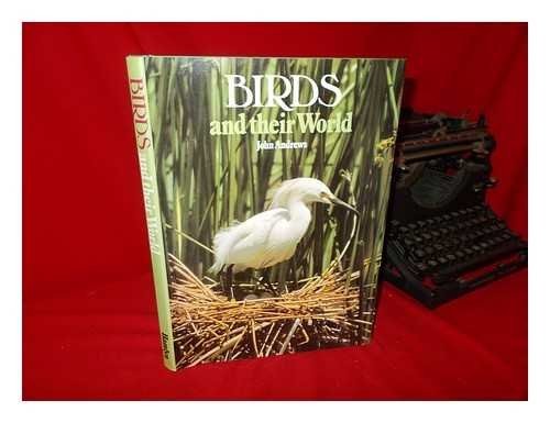 Birds and their - and,