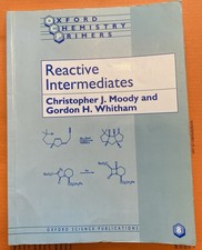 Reactive Intermediates Whitham Moody Oxford Chemistry Primer 8 OCP [AB96]