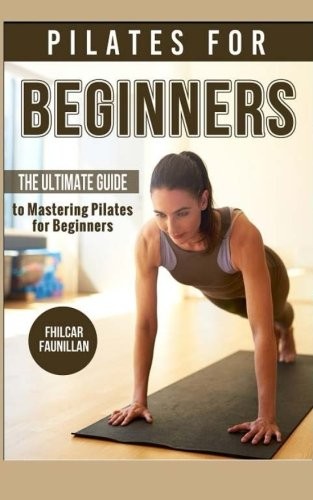 Pilates for beginners - beginners:, the