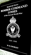 RAF BOMBER COMMAND LOSSES OF THE SECOND WORLD WAR #1 1939-1940 / W R Chorley