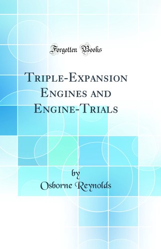 Triple expansion engines and - engines,