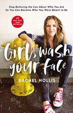 Girl, Wash Your Face-Rachel Hollis