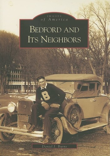 Bedford and its neighbors - bedford, (pa)