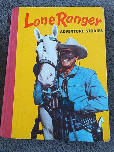Lone ranger adventure stories - ranger,