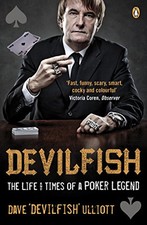 Devilfish: The Life & Times of a Poker Legend by Ulliott, Dave Paperback Book