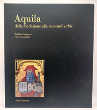 Aquila. Dalla Fondazione Alla