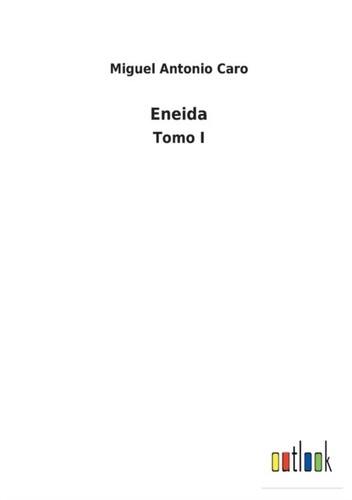 Caro eneida tomo - -, new
