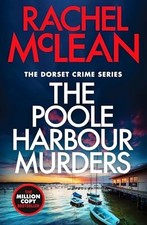 The Poole Harbour Murders (Dorset Crime series, 10) - McLean, Rachel