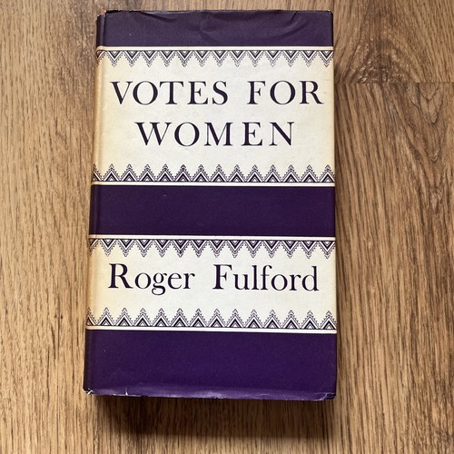 Votes for women roger fulford - ,