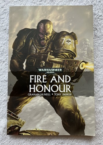 Warhammer 40k fire and honour - and,