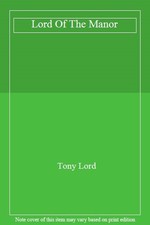 Lord Of The Manor By Tony Lord