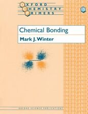 Chemical Bonding (Oxford Chemistry Primers) By Mark J. Winter