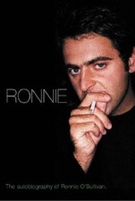 Ronnie: The Autobiography of Ronnie O'Sullivan By Ronnie O'Sull .9780752855820