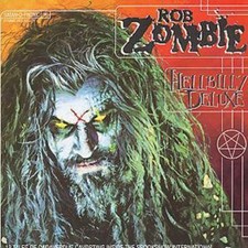 Rob Zombie: Hellbilly Deluxe