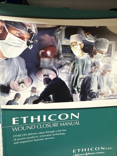 Ethicon wound closure manual - wound,