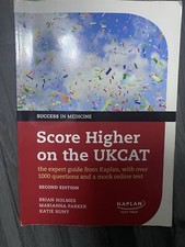 Score Higher on the UKCAT: The Expert Guide from Kaplan, with Over 1000...