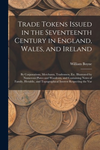 Boyne trade tokens issued in - -,