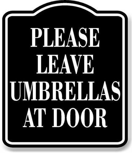 Please leave umbrellas door - umbrellas,