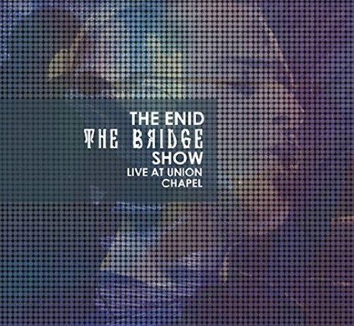 The enid bridge - the, show