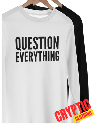 Question everything shirt - everything, t-shirt
