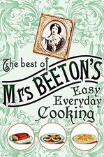 The Best of Mrs Beeton's Easy