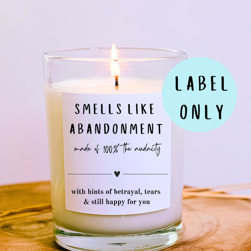 Smells like abandonment - , candle