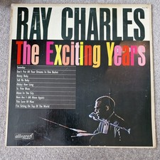 RAY CHARLES The Exciting Years LP VINYL Album Original 