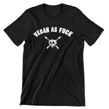 Vegan T-Shirt - Vegan As F**k 