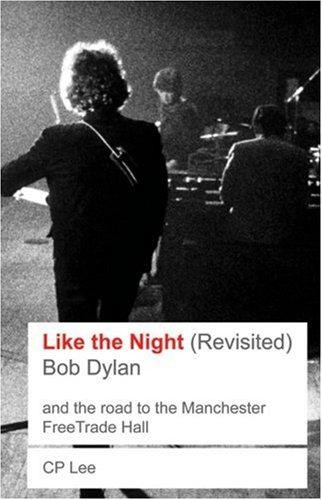 Bob dylan like the - the, night