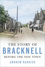 The Story of Bracknell: before