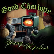 Good Charlotte - The Young And