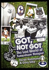 Got, Not Got: Spurs: The Lost