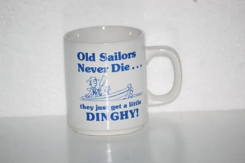 Vintage old sailors never die - sailors,